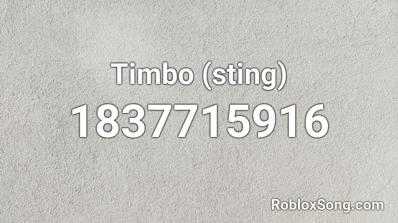 Timbo (sting) Roblox ID