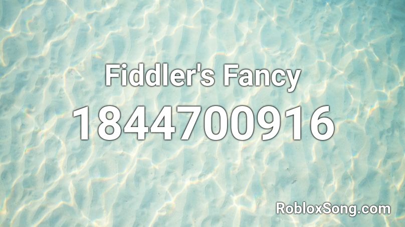 Fiddler's Fancy Roblox ID