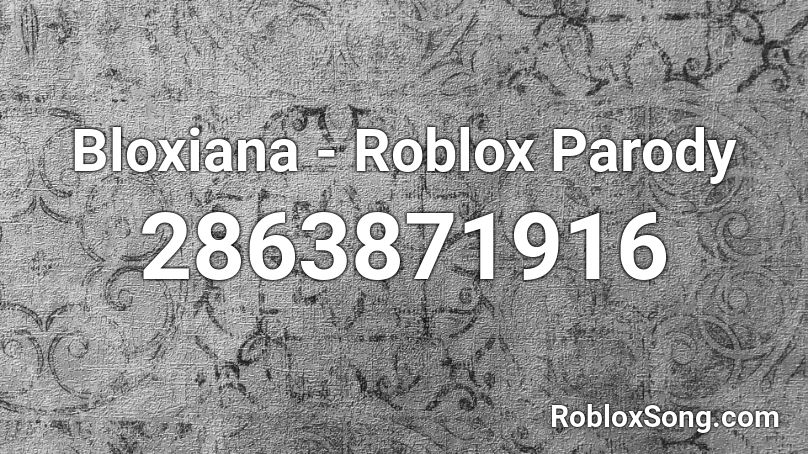 Bloxiana - Roblox Parody  Roblox ID
