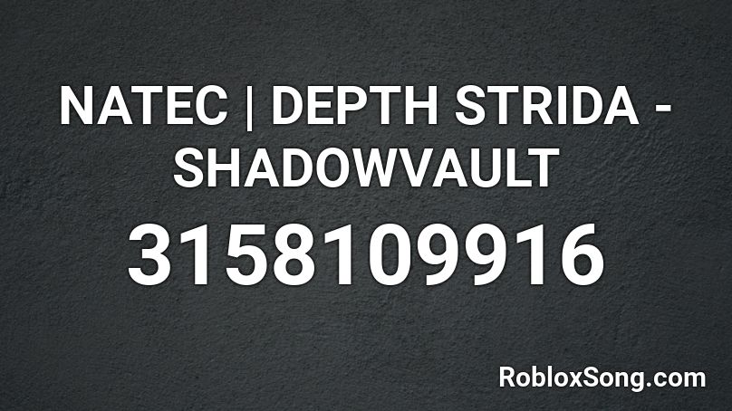 NATEC | DEPTH STRIDA - SHADOWVAULT Roblox ID