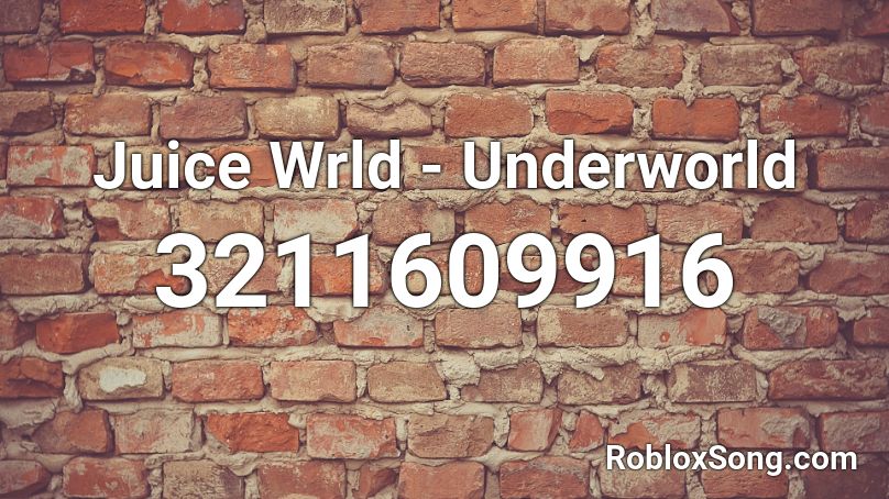 Juice Wrld - Underworld Roblox ID