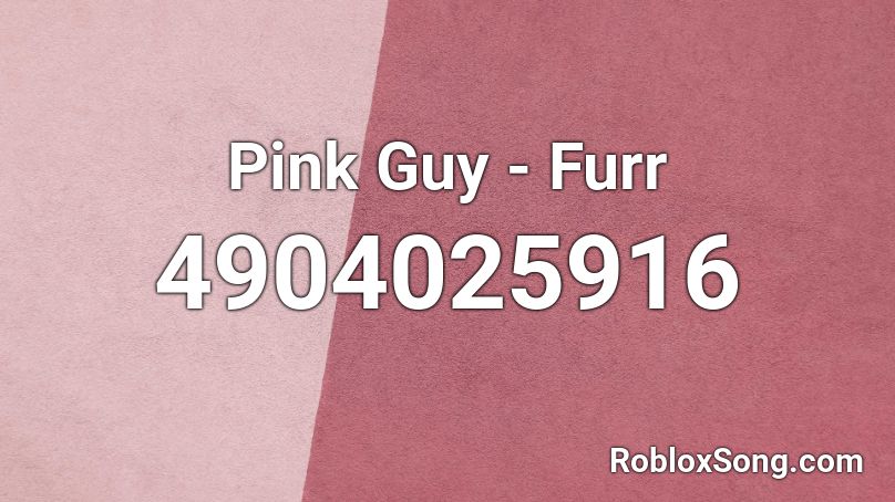 Pink Guy - Furr Roblox ID