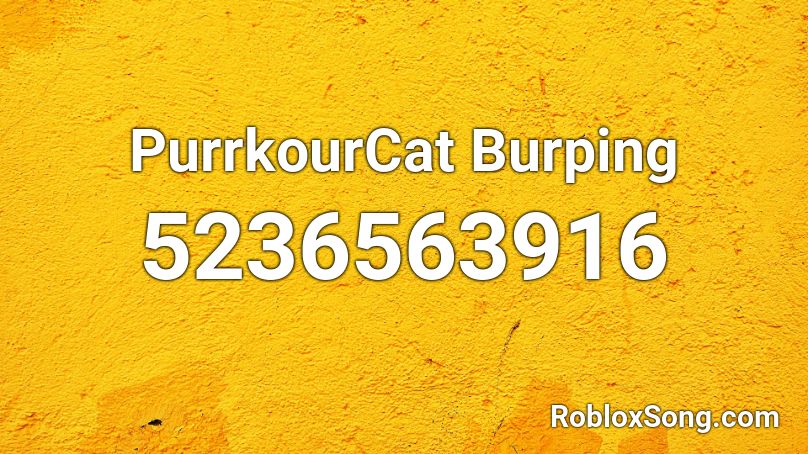 PurrkourCat Burping Roblox ID