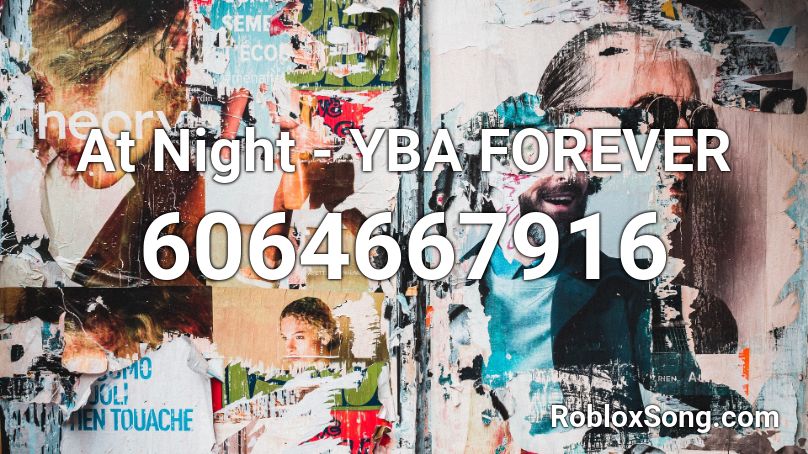 At Night - YBA FOREVER Roblox ID