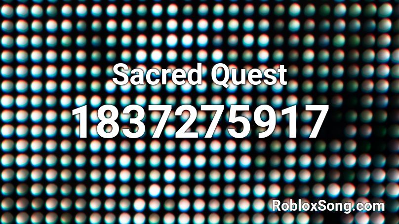Sacred Quest Roblox ID