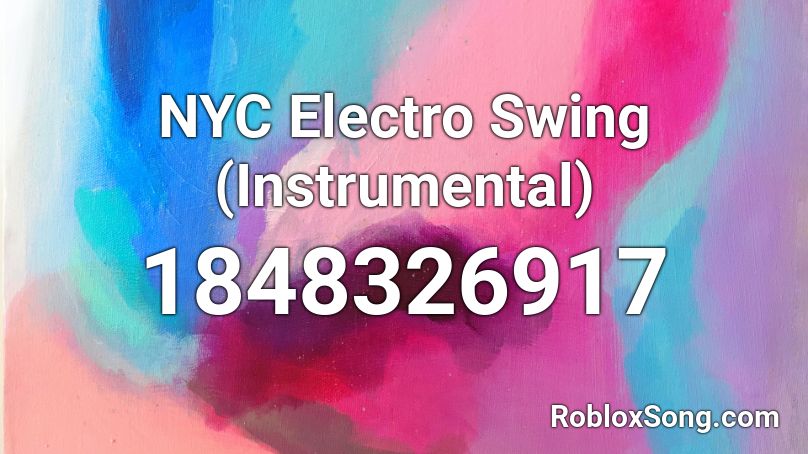 NYC Electro Swing (Instrumental) Roblox ID