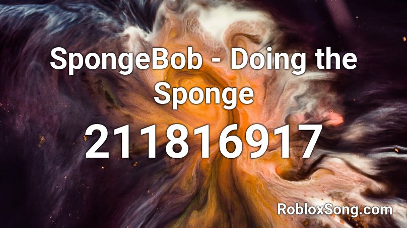 SpongeBob - Doing the Sponge Roblox ID