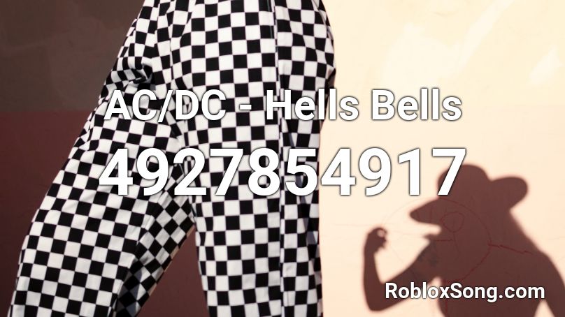 AC/DC - Hells Bells Roblox ID