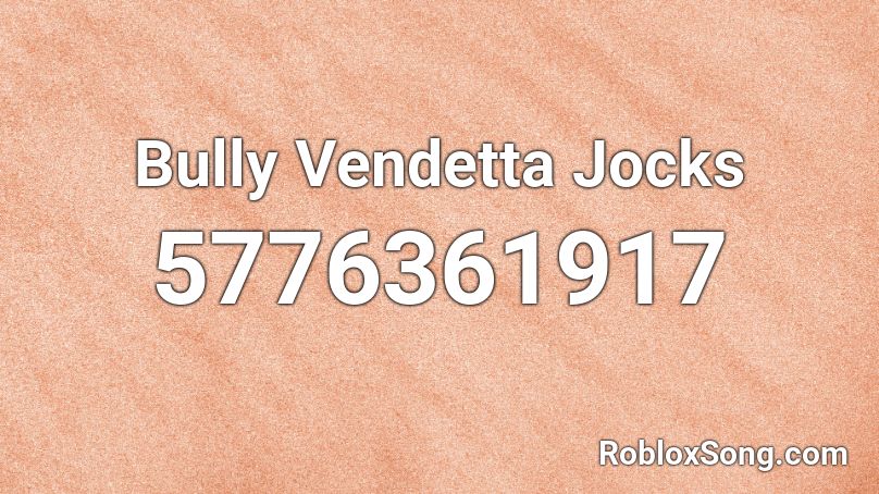 Bully  Vendetta Jocks Roblox ID