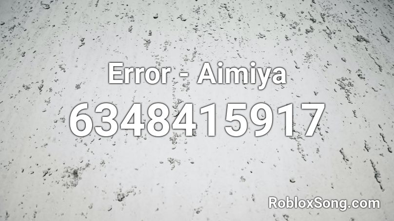 Error - Aimiya Roblox ID