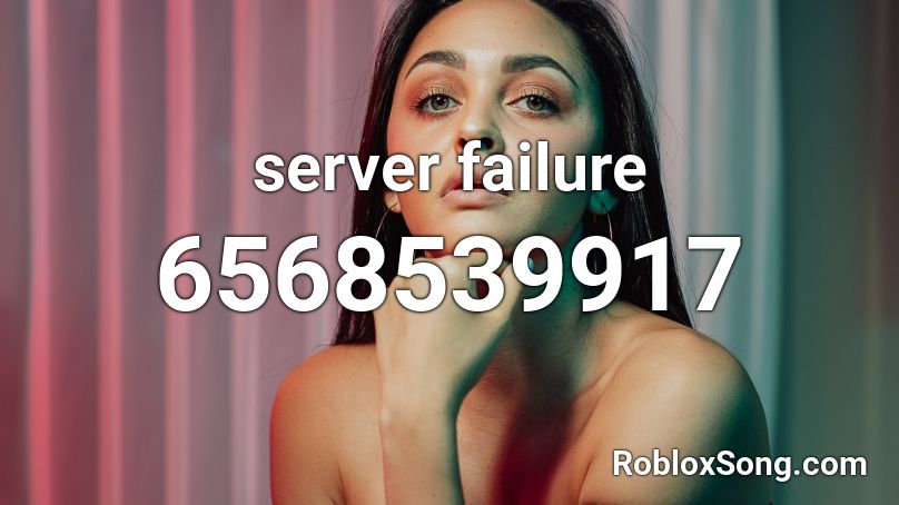 server failure Roblox ID