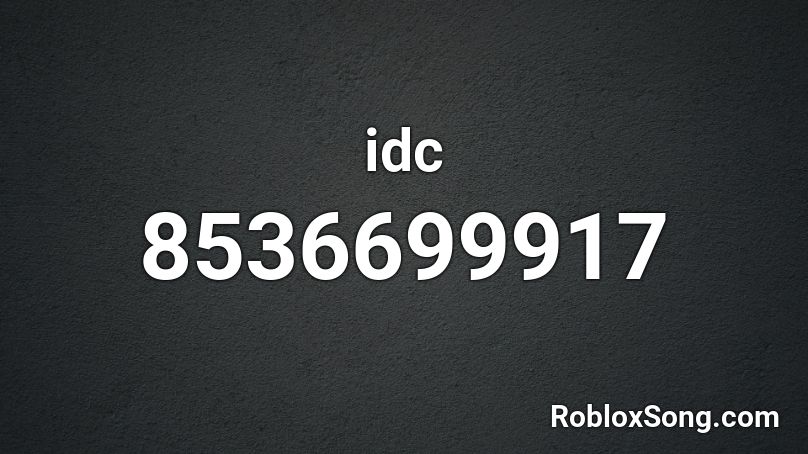 idc Roblox ID