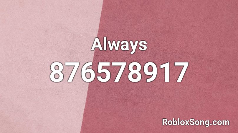 Always Roblox ID