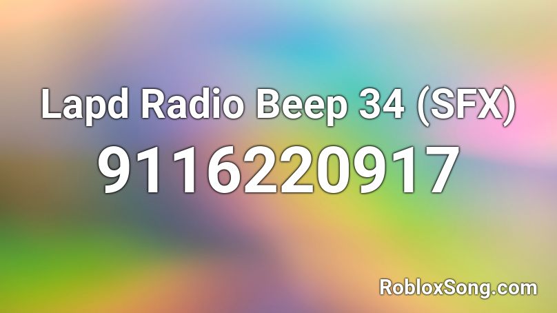 Lapd Radio Beep 34 (SFX) Roblox ID