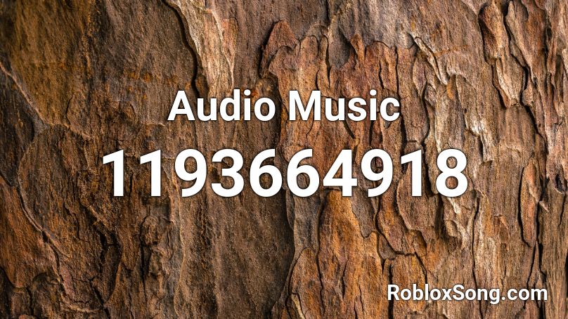 Audio Music Roblox ID