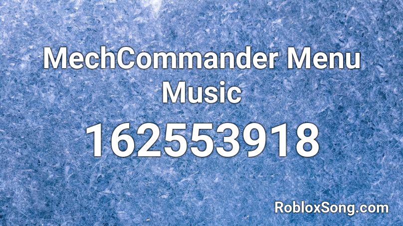 MechCommander Menu Music Roblox ID