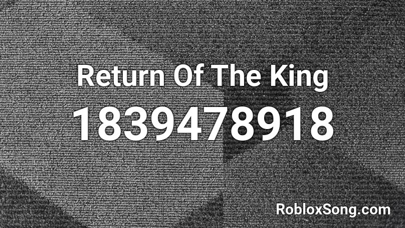 Return Of The King Roblox ID