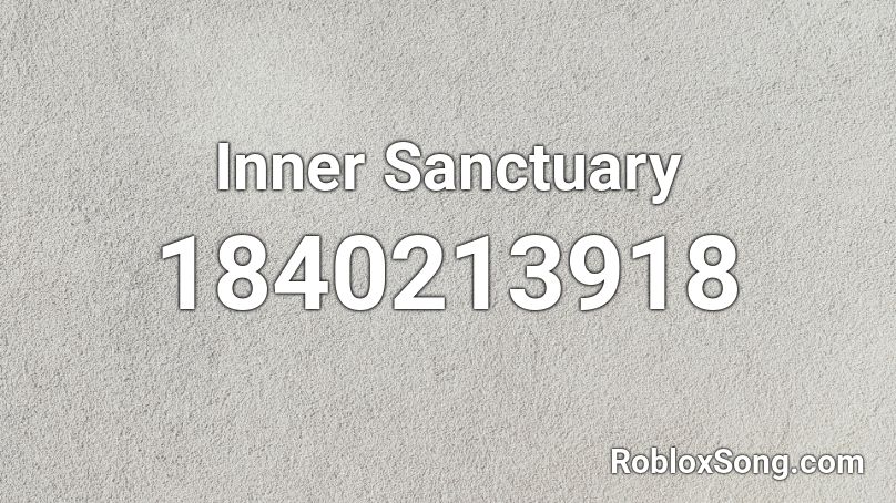 Inner Sanctuary Roblox ID