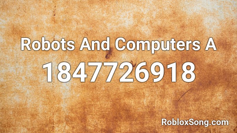 Robots And Computers A Roblox ID