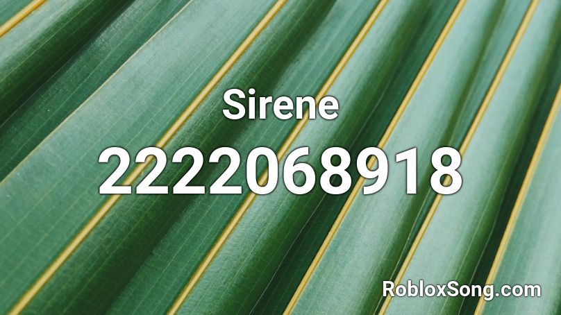 Sirene Roblox ID