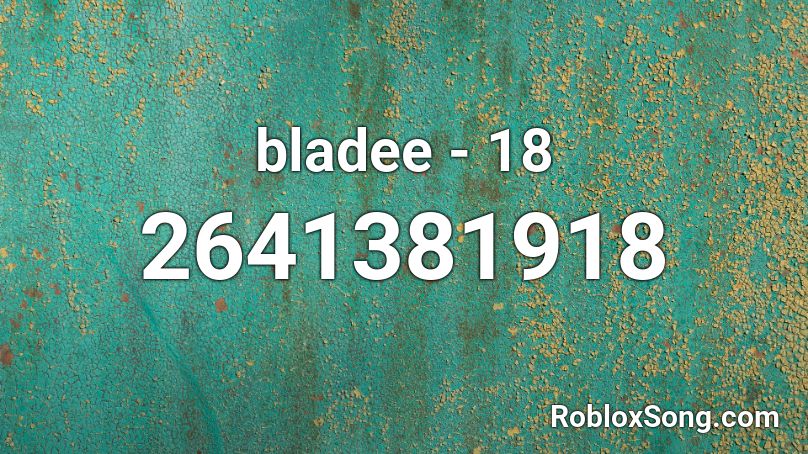 bladee - 18 Roblox ID