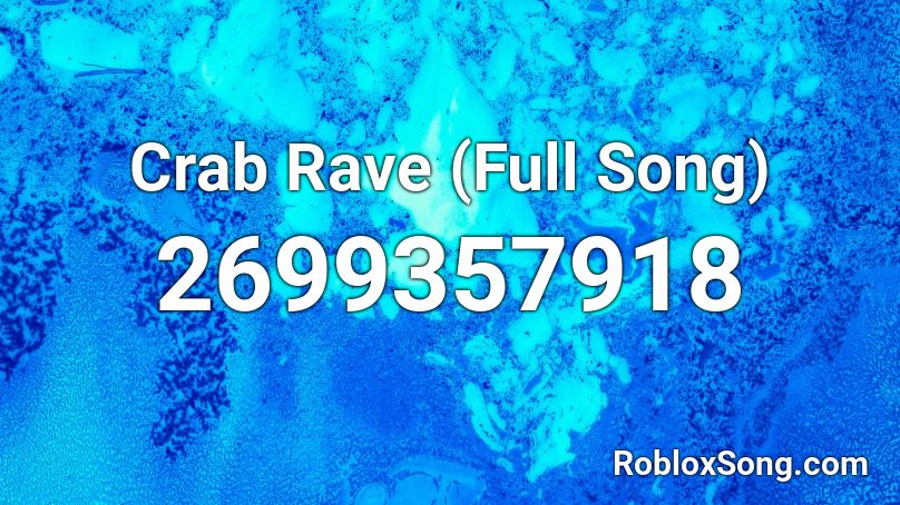 crab rave roblox id