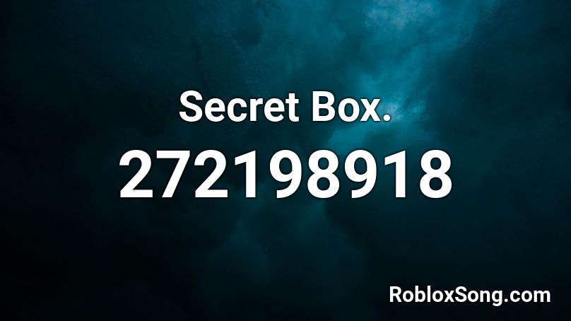 Secret Box. Roblox ID