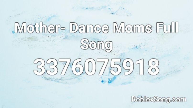 Mouse Trap- Dance Moms Full Song Roblox ID - Roblox music codes