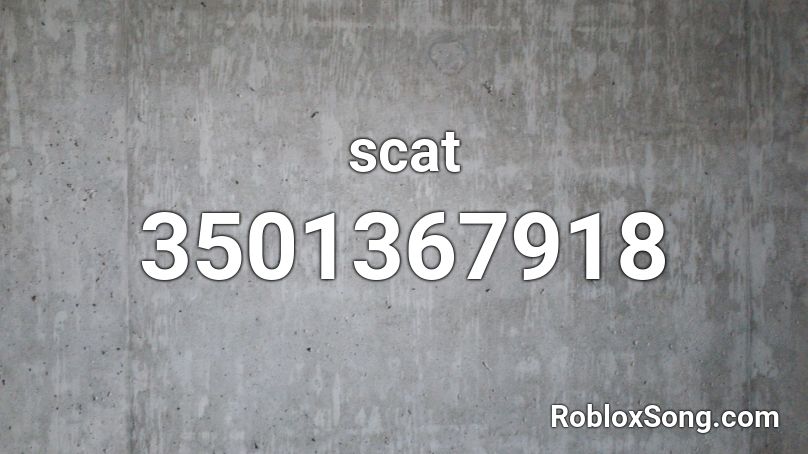 scat Roblox ID