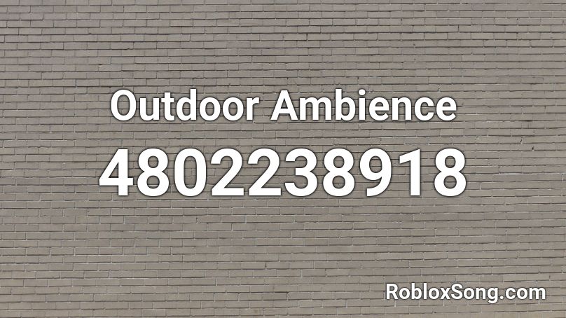 Outdoor Ambience Roblox ID