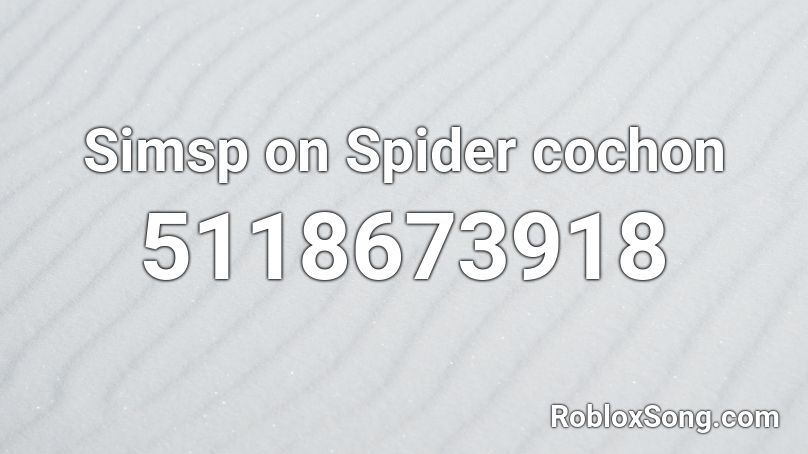 Simsp on Spider cochon Roblox ID