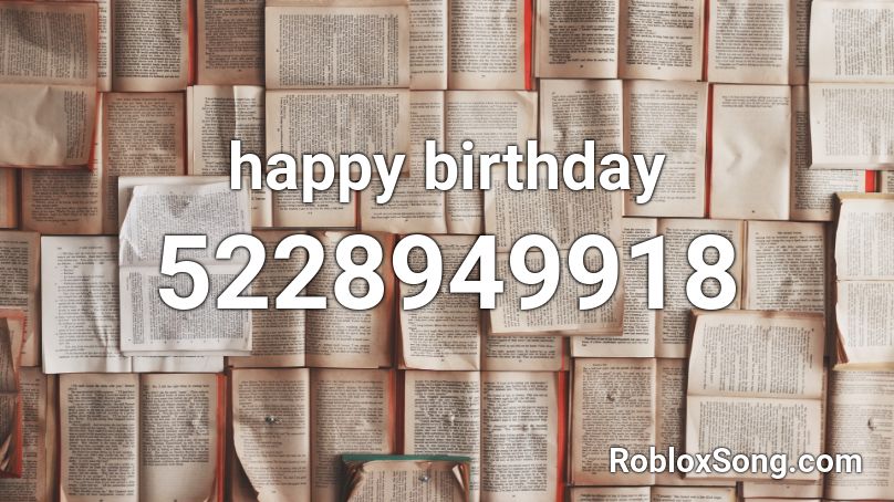 happy birthday Roblox ID