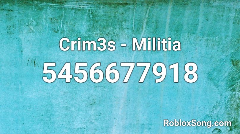 Crim3s - Militia Roblox ID
