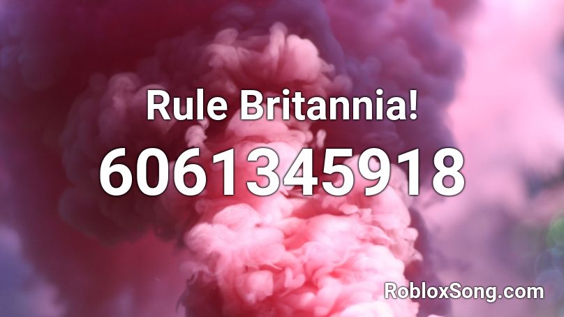 Rule Britannia! Roblox ID