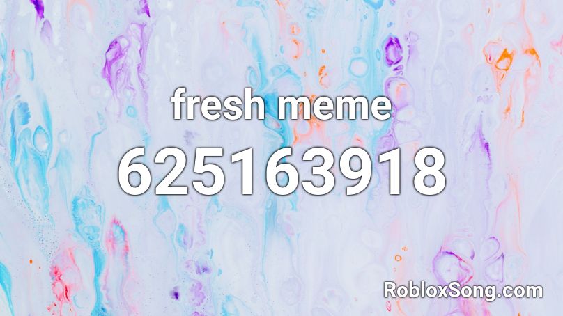 fresh meme Roblox ID