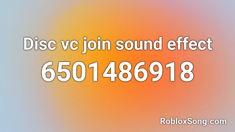 Disc vc join sound effect Roblox ID