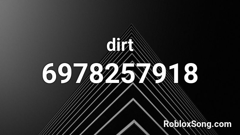 Dirt Roblox Id Roblox Music Codes - roblox song url code for d.a.m by fetty wap
