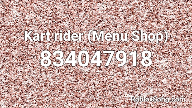 Kart rider (Menu Shop) Roblox ID