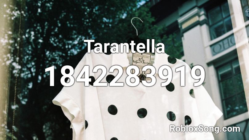 Tarantella Roblox ID