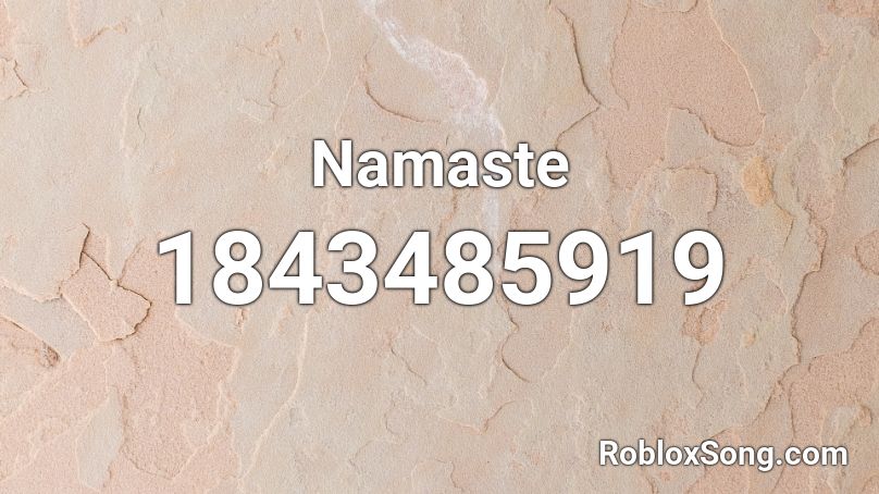 Namaste Roblox ID