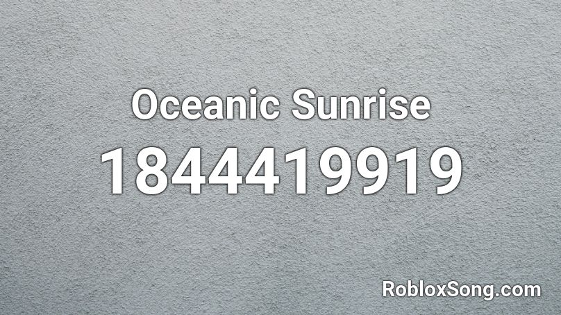 Oceanic Sunrise Roblox ID