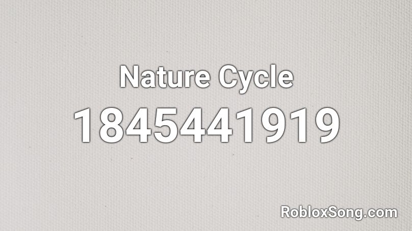 Nature Cycle Roblox ID