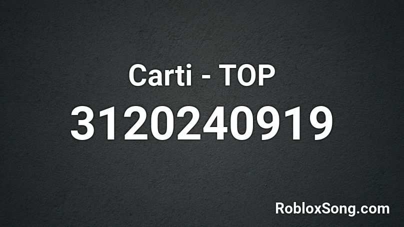 Carti Top Roblox Id Roblox Music Codes - nightcore paralyzed roblox id