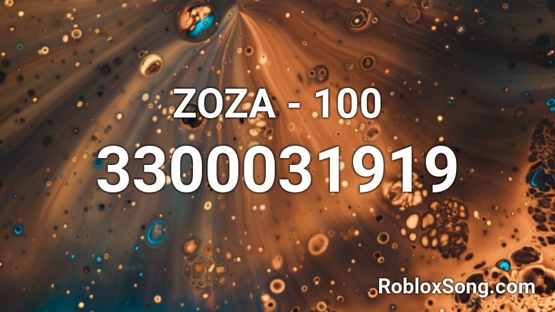 Zoza 100 Roblox Id Roblox Music Codes - larray roblox diss track roblox id