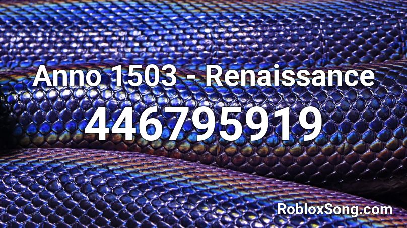 Anno 1503 - Renaissance Roblox ID