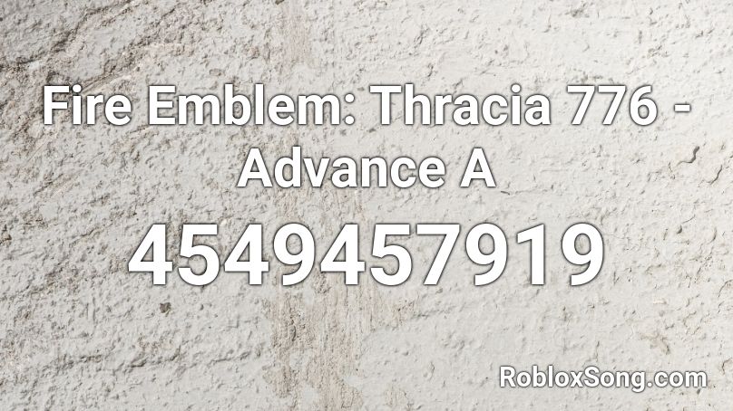 Fire Emblem: Thracia 776 - Advance A Roblox ID