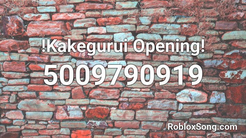 Kakegurui Opening! Roblox ID