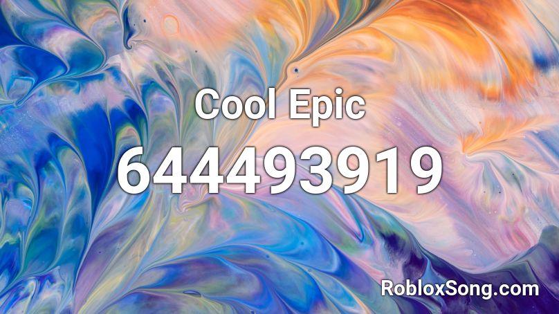 Cool Epic Roblox ID