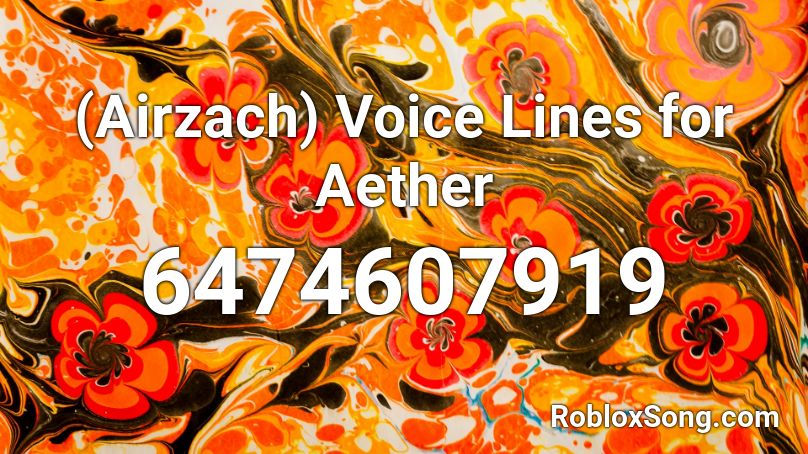 (Airzach) Voice Lines for Aether Roblox ID