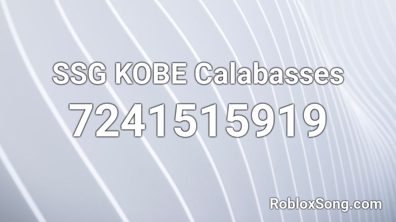 SSG KOBE Calabasses Roblox ID